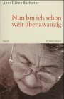 Titelbild Nun bin ich schon weit über zwanzig