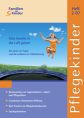 Familien für Kinder: Pflegekinder 2/07